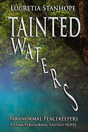 Tainted Waters by Lucretia Stanhope