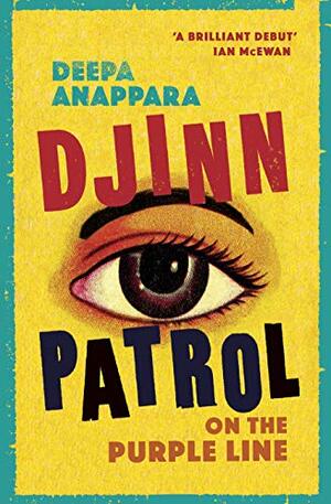 Djinn Patrol on the Purple Line by Deepa Anappara