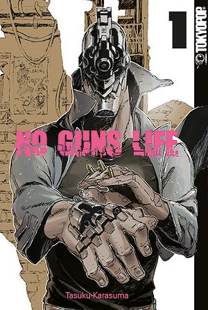 No Guns Life, Band 1 by Tasuku Karasuma