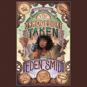 De vijf onmogelijke taken van Eden Smid by Tom Llewellyn