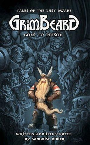 Grimbeard Goes to Prison by Cate Gary, Samwise Didier