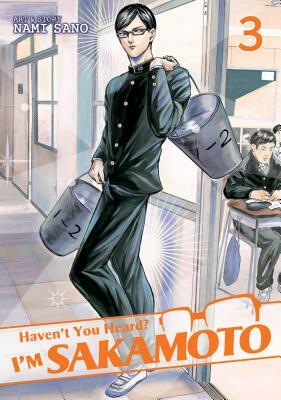 Haven't You Heard? I'm Sakamoto Vol. 3 by Nami Sano