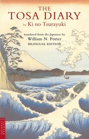 The Tosa Diary by William N. Porter, Ki no Tsurayuki