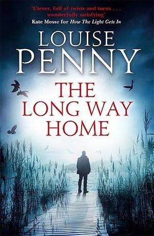 The Long Way Home by Louise Penny