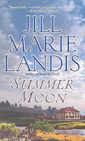 Summer Moon: A Novel by Jill Marie Landis, Jill Marie Landis