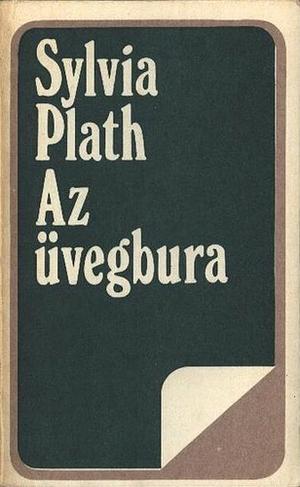 Az üvegbura by Sylvia Plath