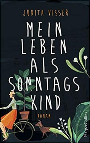 Mein Leben als Sonntagskind by Judith Visser