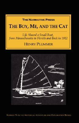 The Boy, Me, and the Cat by Henry Plummer