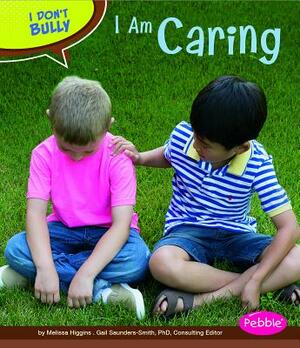 I Am Caring by Melissa Higgins