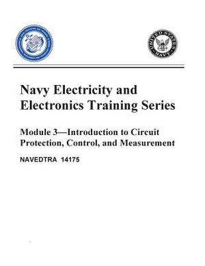 The Navy Electricity and Electronics Training Series: Module 03 Introduction To by United States Navy