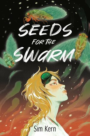 Seeds for the Swarm by Sim Kern