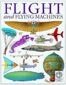 Flight and Flying Machines (See & Explore Library) by Steve Parker, Luciano Corbella