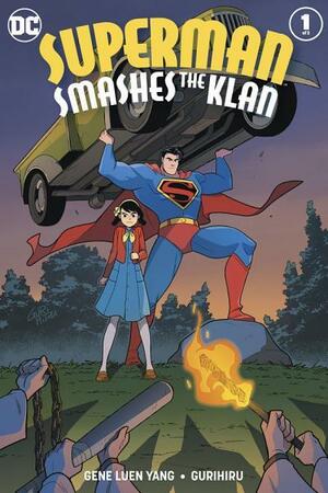 Superman Smashes the Klan (2019-) #1 by Gene Luen Yang
