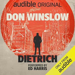 Dietrich by Don Winslow