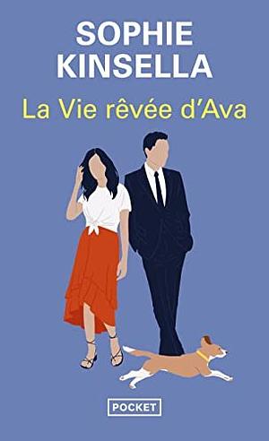 La vie rêvée d'Ava by Sophie Kinsella