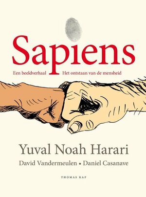 Sapiens: een beeldverhaal : Het ontstaan van de mensheid (Vol. 1) by Yuval Noah Harari