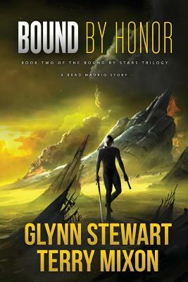 Bound by Honor by Terry Mixon, Glynn Stewart