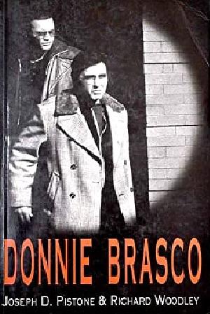 Donnie Brasco by Richard Woodley, Joseph D. Pistone
