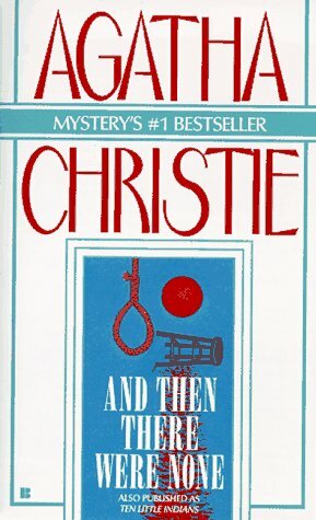 And then there were none by Agatha Christie