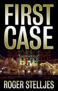 First Case: Murder Alley by Roger Stelljes