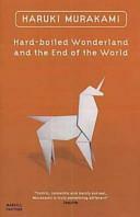 Hard-boiled Wonderland and the End of the World by Haruki Murakami