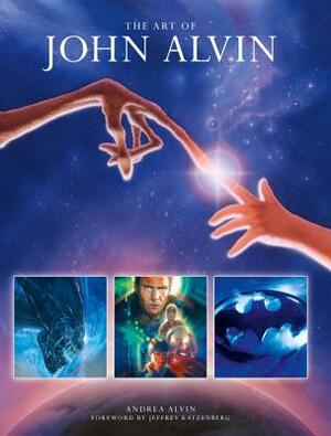 The Art of John Alvin by Andrea Alvin