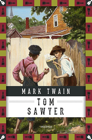 Tom Sawyer  by Mark Twain