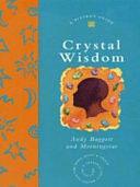 Crystal Wisdom by Morningstar (Firm), Andy Baggott