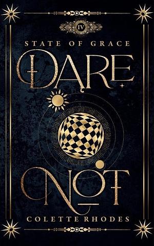 Dare Not by Colette Rhodes