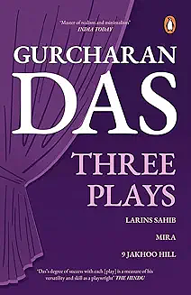 Three Plays by Gurcharan Das