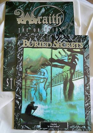 Buried Secretes: Wraith 2nd Screen and Book by Richard Dansky, Ethan Skemp, James A Moore