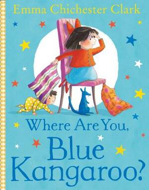 Where Are You, Blue Kangaroo? by Emma Chichester Clark