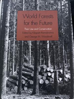 World Forests for the Future by 