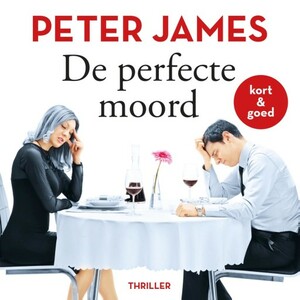 De perfecte moord by Peter James