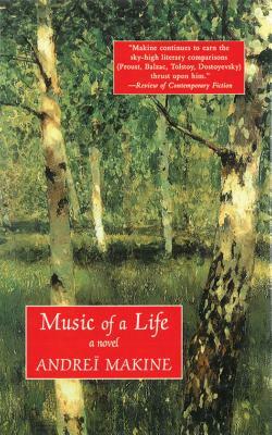 Music of a Life by Andreï Makine