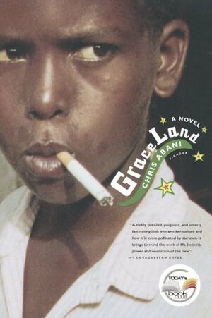 GraceLand by Chris Abani