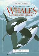 A Visual Introduction to Whales, Dolphins and Porpoises by Bernard Stonehouse