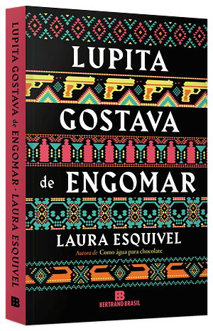 Lupita gostava de engomar by Laura Esquivel