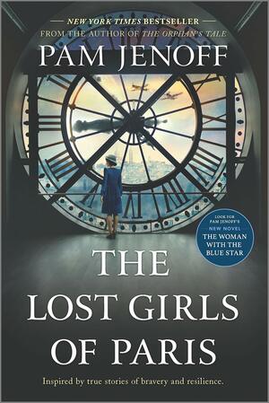 The Lost Girls of Paris by Pam Jenoff