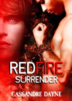 Red Fire - Surrender by Shane Willis, Cassandre Dayne