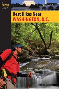 Best Hikes Near Washington, D.C. by Bill Burnham, Mary Burnham