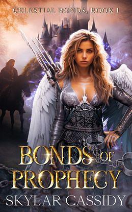 Bonds of Prophecy by Skylar Cassidy