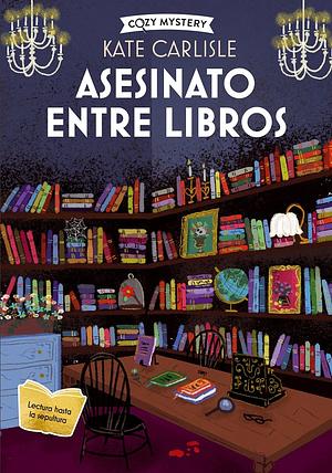 Asesinato entre libros  by Kate Carlisle