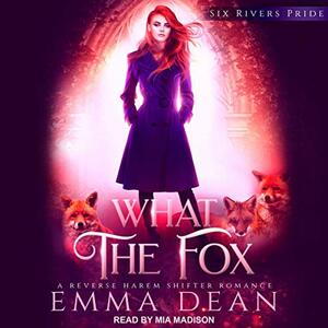 What the Fox by Emma Dean