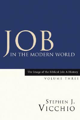 Job in the Modern World by Stephen J. Vicchio