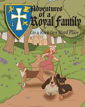 Adventures Of A Royal Family by Rick Welday