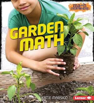 Garden Math by Katie Marsico