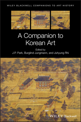 A Companion to Korean Art by 