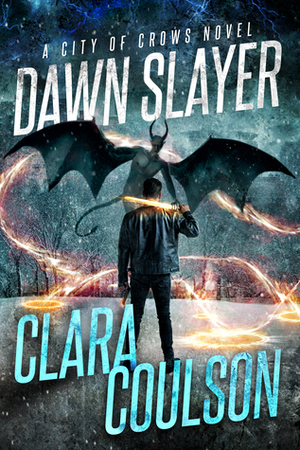 Dawn Slayer by Clara Coulson