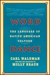 Word Dance: The Language of Native American Culture by Carl Waldman